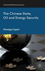 The Chinese State, Oil and Energy Security