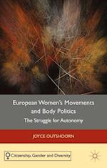 European Women''s Movements and Body Politics