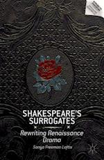 Shakespeare’s Surrogates