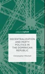 Decentralization and Party Politics in the Dominican Republic