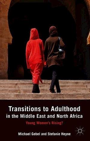 Transitions to Adulthood in the Middle East and North Africa