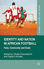 Identity and Nation in African Football