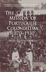 'Civilising Mission' of Portuguese Colonialism, 1870-1930