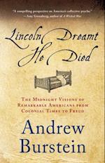 Lincoln Dreamt He Died