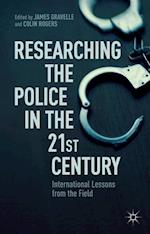 Researching the Police in the 21st Century