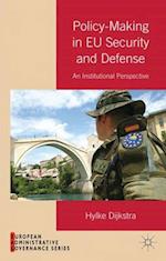 Policy-Making in EU Security and Defense