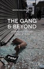 Gang and Beyond