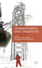 The Making of Europe's Critical Infrastructure
