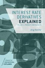 Interest Rate Derivatives Explained