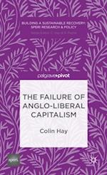 The Failure of Anglo-liberal Capitalism