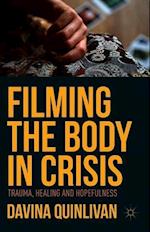 Filming the Body in Crisis