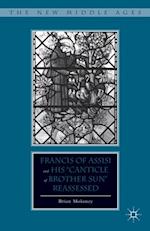 Francis of Assisi and His 'Canticle of Brother Sun' Reassessed