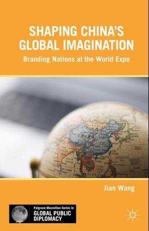 Shaping China's Global Imagination