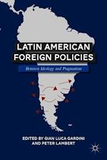 Latin American Foreign Policies