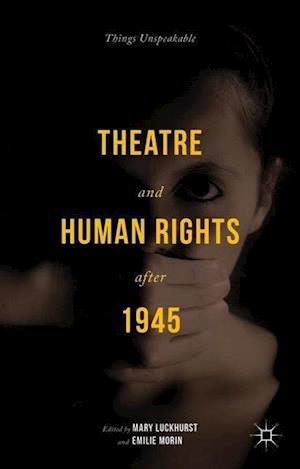 Theatre and Human Rights after 1945