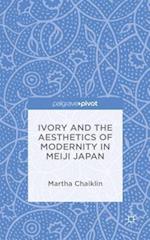 Ivory and the Aesthetics of Modernity in Meiji Japan