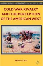 Cold War Rivalry and the Perception of the American West