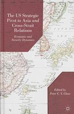The US Strategic Pivot to Asia and Cross-Strait Relations