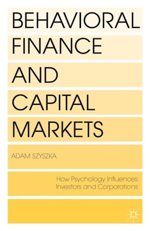 Behavioral Finance and Capital Markets