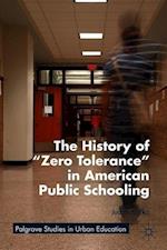 The History of "Zero Tolerance" in American Public Schooling