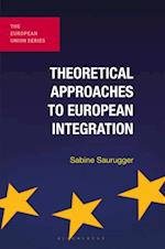 Theoretical Approaches to European Integration