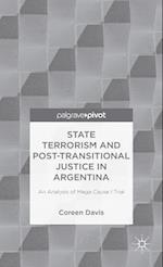 State Terrorism and Post-transitional Justice in Argentina: An Analysis of Mega Cause I Trial