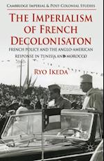 Imperialism of French Decolonisaton