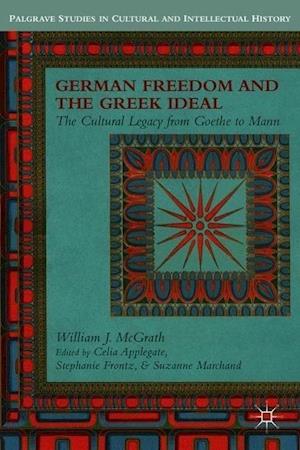 German Freedom and the Greek Ideal