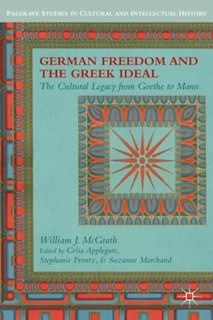 German Freedom and the Greek Ideal