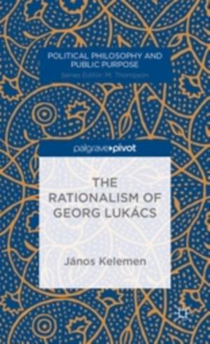 The Rationalism of Georg Lukács