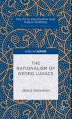 The Rationalism of Georg Lukács