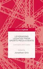 Leveraging Legacies from Sports Mega-Events