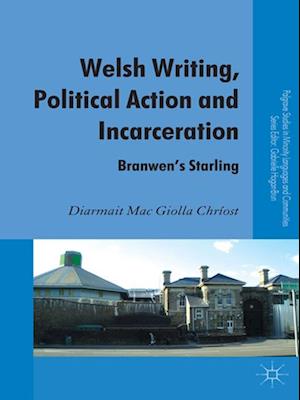 Welsh Writing, Political Action and Incarceration