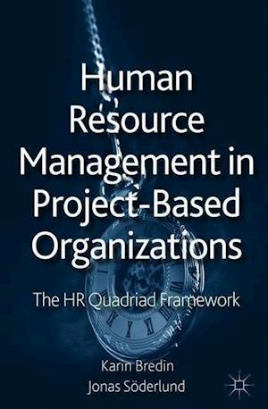 Human Resource Management in Project-Based Organizations