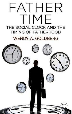 Father Time: The Social Clock and the Timing of Fatherhood