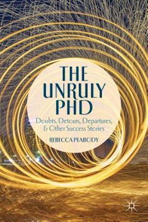 The Unruly PhD