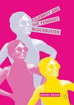 Celebrity and the Feminist Blockbuster