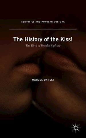 The History of the Kiss!