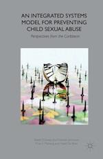 An Integrated Systems Model for Preventing Child Sexual Abuse