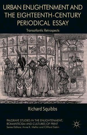 Urban Enlightenment and the Eighteenth-Century Periodical Essay