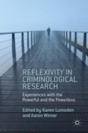 Reflexivity in Criminological Research