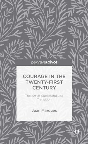 Courage in the Twenty-First Century