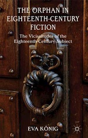 The Orphan in Eighteenth-Century Fiction