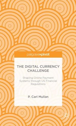 The Digital Currency Challenge: Shaping Online Payment Systems through US Financial Regulations