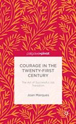 Courage in the Twenty-First Century