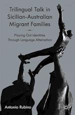 Trilingual Talk in Sicilian-Australian Migrant Families