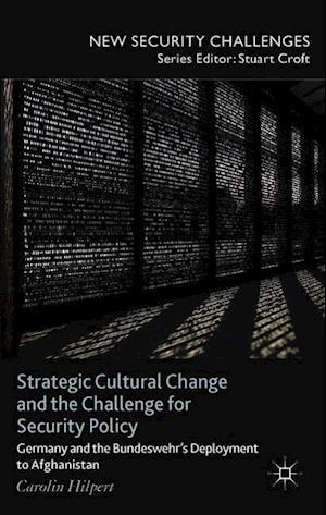 Strategic Cultural Change and the Challenge for Security Policy