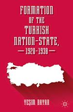 Formation of the Turkish Nation-State, 1920-1938