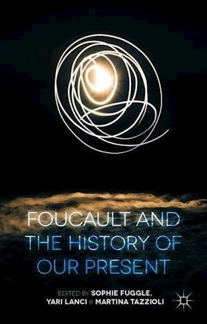 Foucault and the History of Our Present