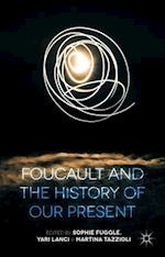 Foucault and the History of Our Present